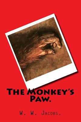 The Monkey's Paw. 1522971165 Book Cover