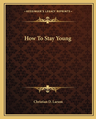 How To Stay Young 1162622385 Book Cover