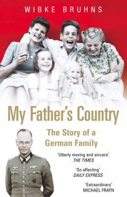 My Father's Country: The Story of a German Family 0099478773 Book Cover