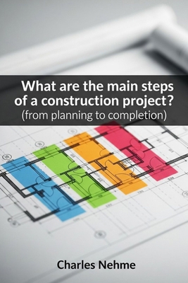 What are the main steps of a construction proje... B0FD21XN6Y Book Cover