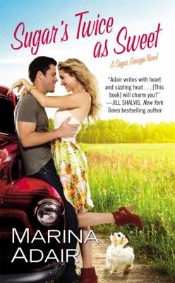 Sugar's Twice as Sweet: Sugar, Georgia: Book 1 1455528668 Book Cover