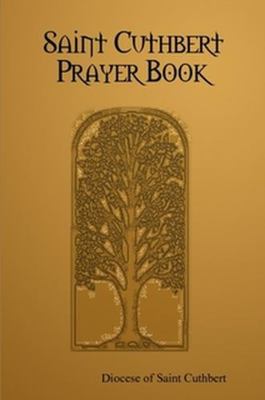 Saint Cuthbert Prayer Book 0615174892 Book Cover