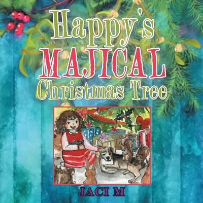 Happy's Majical Christmas Tree 1504390474 Book Cover