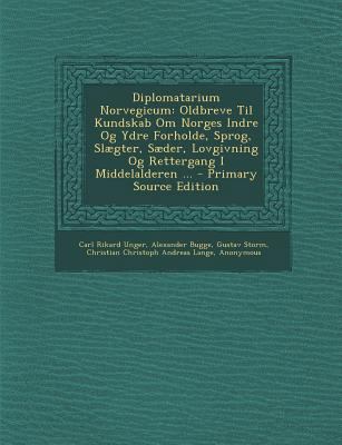 Diplomatarium Norvegicum: Oldbreve Til Kundskab... [Germanic] 1289425167 Book Cover