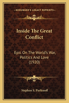 Inside The Great Conflict: Epic On The World's ... 1164681311 Book Cover