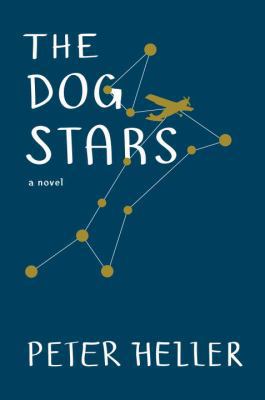 The Dog Stars 0307959945 Book Cover