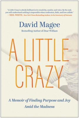 A Little Crazy: A Memoir of Finding Purpose and... 1637745737 Book Cover