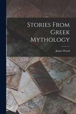 Stories From Greek Mythology 101547909X Book Cover