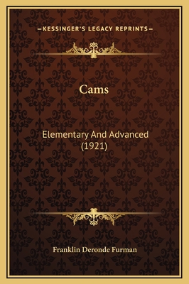 Cams: Elementary And Advanced (1921) 1169301312 Book Cover