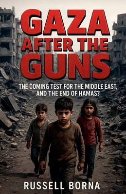 Gaza After the Guns: The Coming Test for the Mi... B0FWCG2299 Book Cover