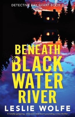Beneath Blackwater River: A totally gripping, a... 1800195001 Book Cover