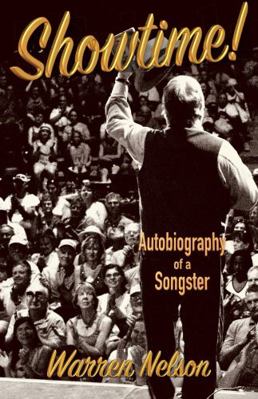 Paperback Showtime! Autobiography of a Songster Warren Nelson Book