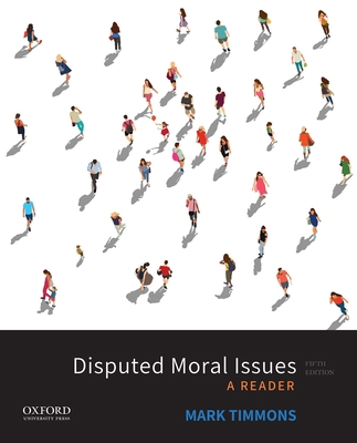 Disputed Moral Issues: A Reader 0190930527 Book Cover