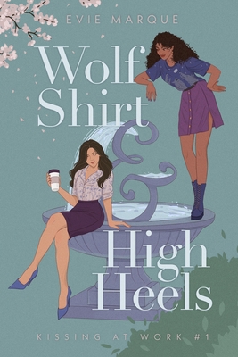 Wolf Shirt & High Heels B0DMWQZFW5 Book Cover