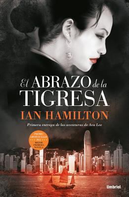 El Abrazo de la Tigresa = The Embrace of the Ti... [Spanish] 849291517X Book Cover