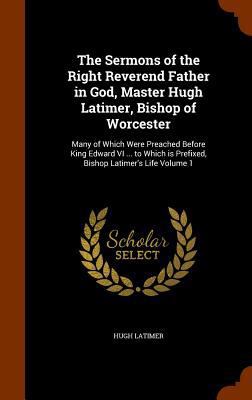 The Sermons of the Right Reverend Father in God... 1346058393 Book Cover