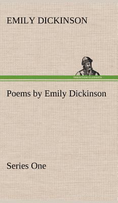 Poems by Emily Dickinson, Series One 3849194965 Book Cover