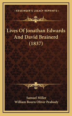 Lives Of Jonathan Edwards And David Brainerd (1... 1166668134 Book Cover