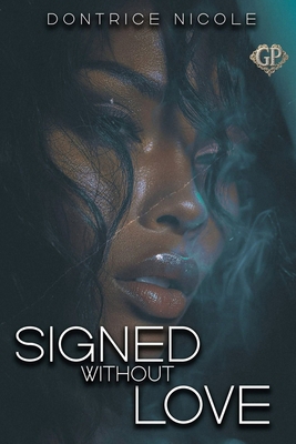 Signed Without Love B0GPKFWVN9 Book Cover