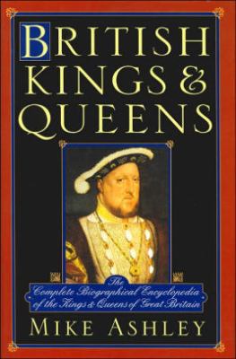 British kings & queens: The complete biographic... 0760720347 Book Cover