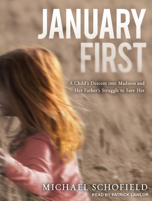 January First: A Child's Descent Into Madness a... 1452604797 Book Cover