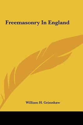 Freemasonry in England 1161510591 Book Cover