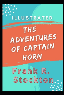 Paperback The Adventures of Captain Horn Illustrated Book