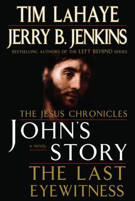 John's Story: The Last Eyewitness (the Jesus Ch... 0399153896 Book Cover