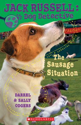 Jack Russell Dog Detective #6: The Sausage Situ... 0545999324 Book Cover