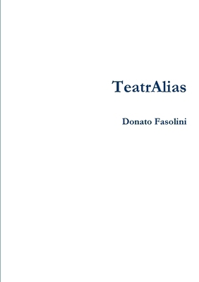 TeatrAlias [Italian] 1326285262 Book Cover