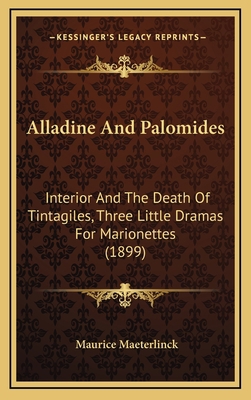 Alladine And Palomides: Interior And The Death ... 1168175003 Book Cover