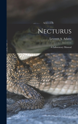 Necturus; a Laboratory Manual 1014127815 Book Cover
