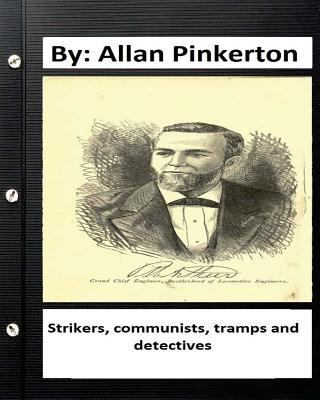 Strikers, communists, tramps and detectives.By:... 1536908258 Book Cover