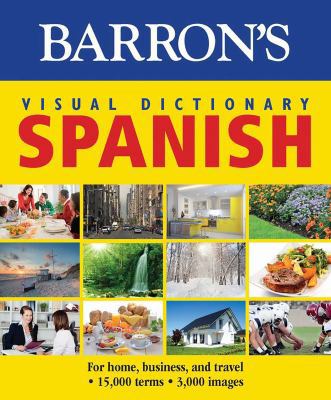 Visual Dictionary: Spanish: For Home, Business,... [Spanish] 1438006039 Book Cover