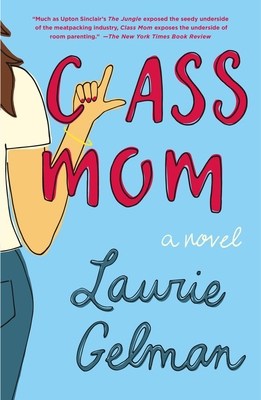 Class Mom 1250192560 Book Cover