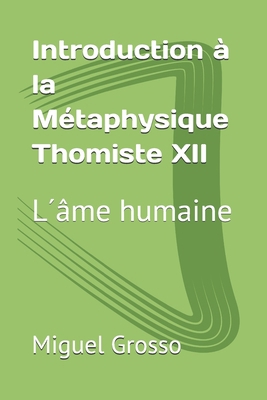 Introduction à la Métaphysique Thomiste XII: L´... [French] B09YJ2H5PS Book Cover