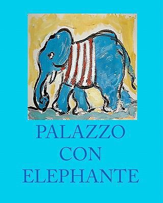 Palazzo con Elephante 1461018684 Book Cover