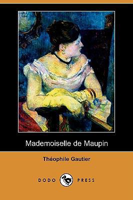 Mademoiselle de Maupin (Dodo Press) [French] 1409954056 Book Cover