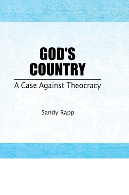God's Country: A Case Against Theocracy 1560241039 Book Cover