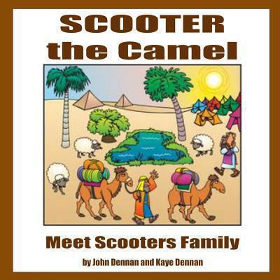 Scooter the Camel: Meet Scooter's Family 1494206374 Book Cover