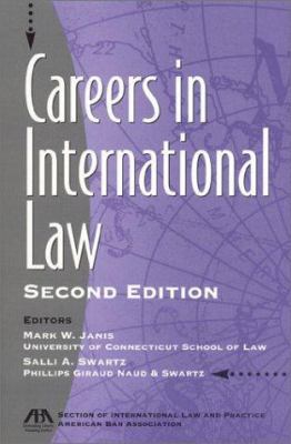 Careers in International Law, Second Edition 1570738947 Book Cover