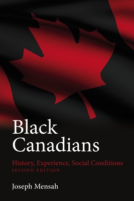 Black Canadians: History, Experience, Social Co... 1552660907 Book Cover