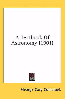 A Textbook of Astronomy (1901) 1436998271 Book Cover