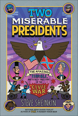 Two Miserable Presidents: Everything Your Schoo... 0606375880 Book Cover