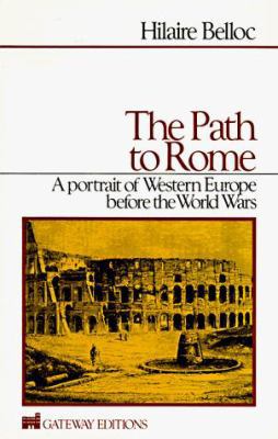 The Path to Rome: A Portrait of Western Europe ... 0895267845 Book Cover