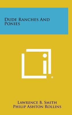Dude Ranches and Ponies 1258855682 Book Cover