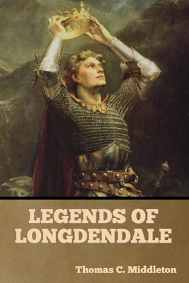 Legends of Longdendale 1644396351 Book Cover