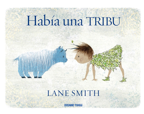 Había Una Tribu [Spanish] 607735919X Book Cover