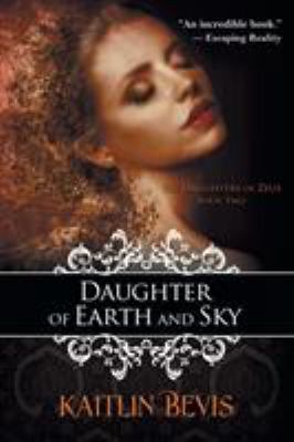 Daughter of Earth and Sky 1611946344 Book Cover