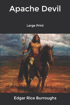 Apache Devil: Large Print B084DG7YWS Book Cover